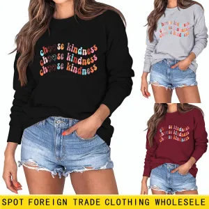 Choose Kindness Underneath Loose Long-sleeved Sweatshirt Woman