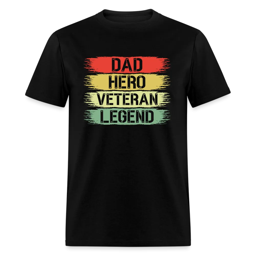 Dad Hero Veteran Legend T-Shirt