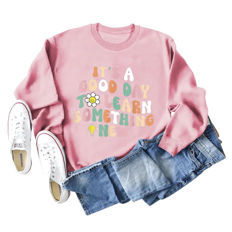 IT'S A GOOD DAY Letter Print Long Sleeve Round Neck Sweatshirt