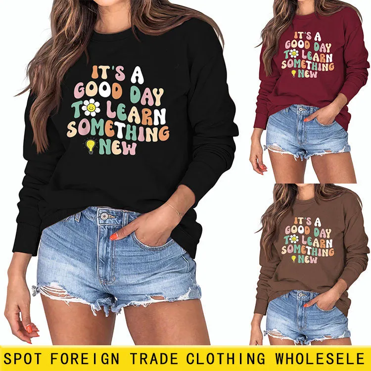 IT'S A GOOD DAY Letter Print Long Sleeve Round Neck Sweatshirt