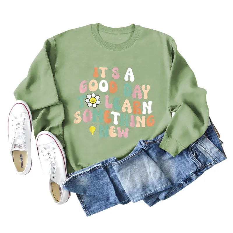 IT'S A GOOD DAY Letter Print Long Sleeve Round Neck Sweatshirt